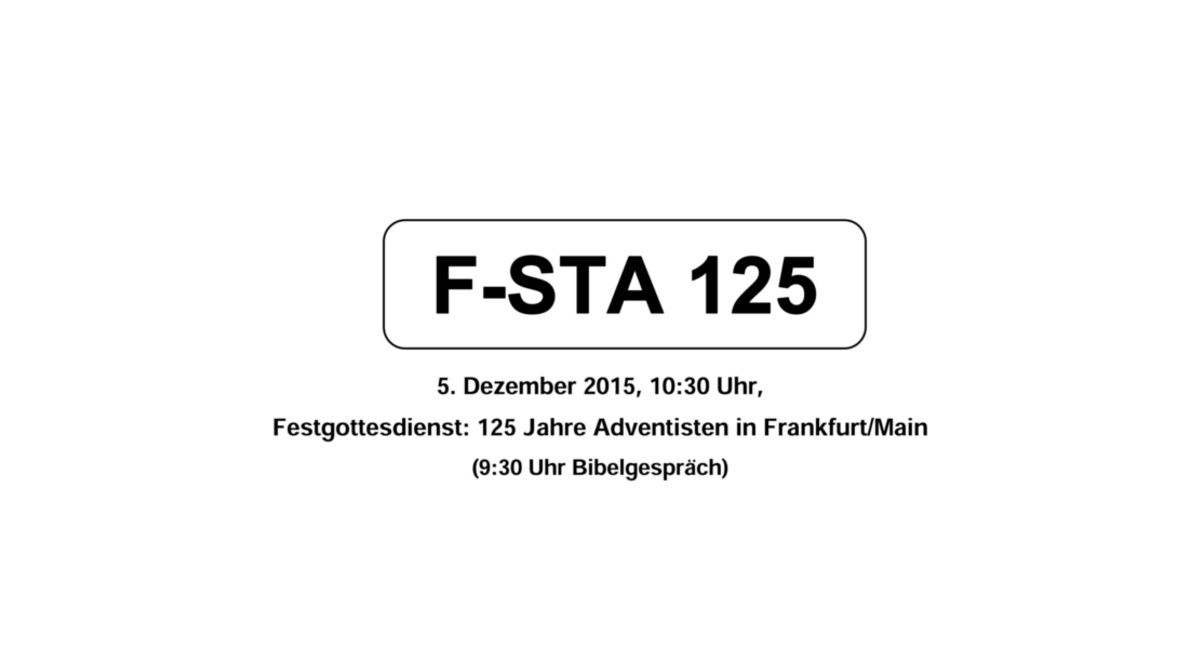 Festgottesdienst „125 Jahre Adventisten in Frankfurt am Main“